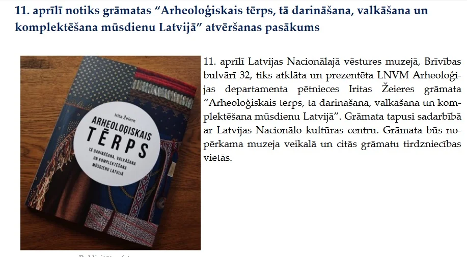 Iritas Žeieres grāmatas "Arheoloģiskais tērps, tā darināšana, valkāšana un komplektēšana mūsdienu Latvijā" atklāšana