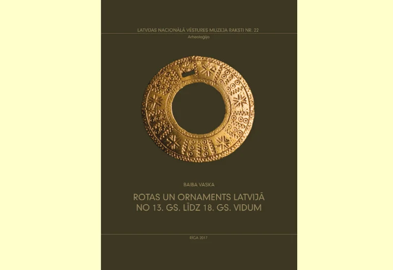 Tapis pētījums "Rotas un ornements Latvijā no 13. gs. līdz 18. gs. vidum"