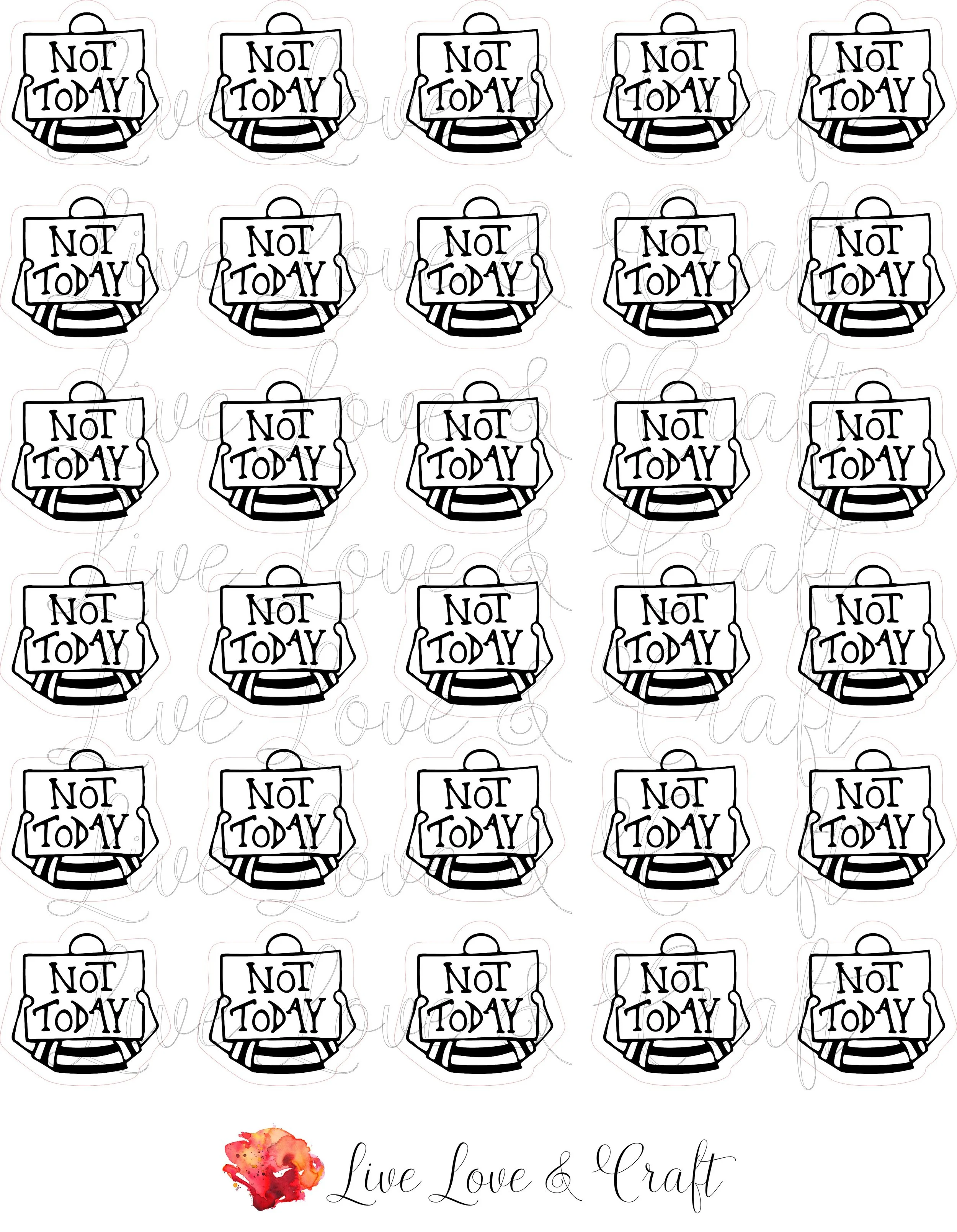 NOT TODAY .jpg