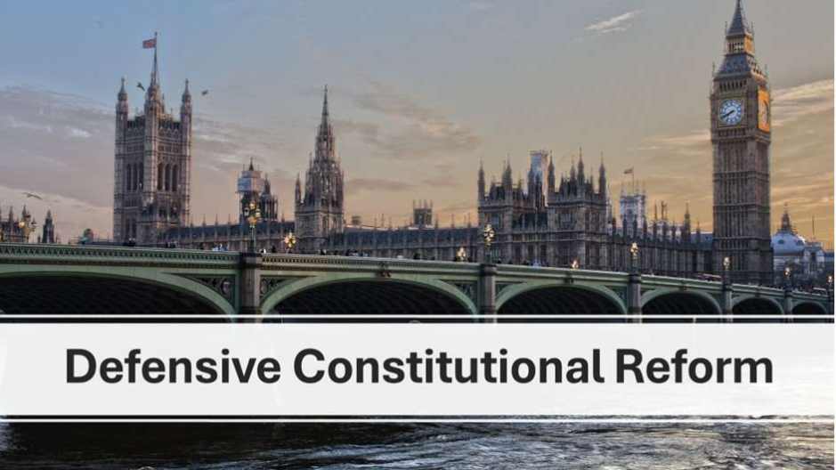 Defensive Constitutional Reform