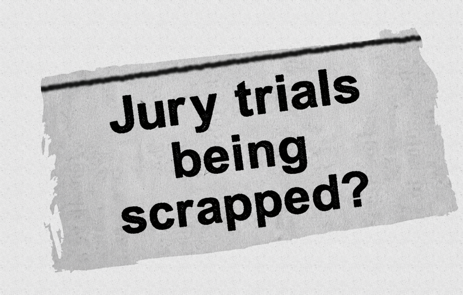 For Mercy's Sake: Why Labour should not axe trial by jury