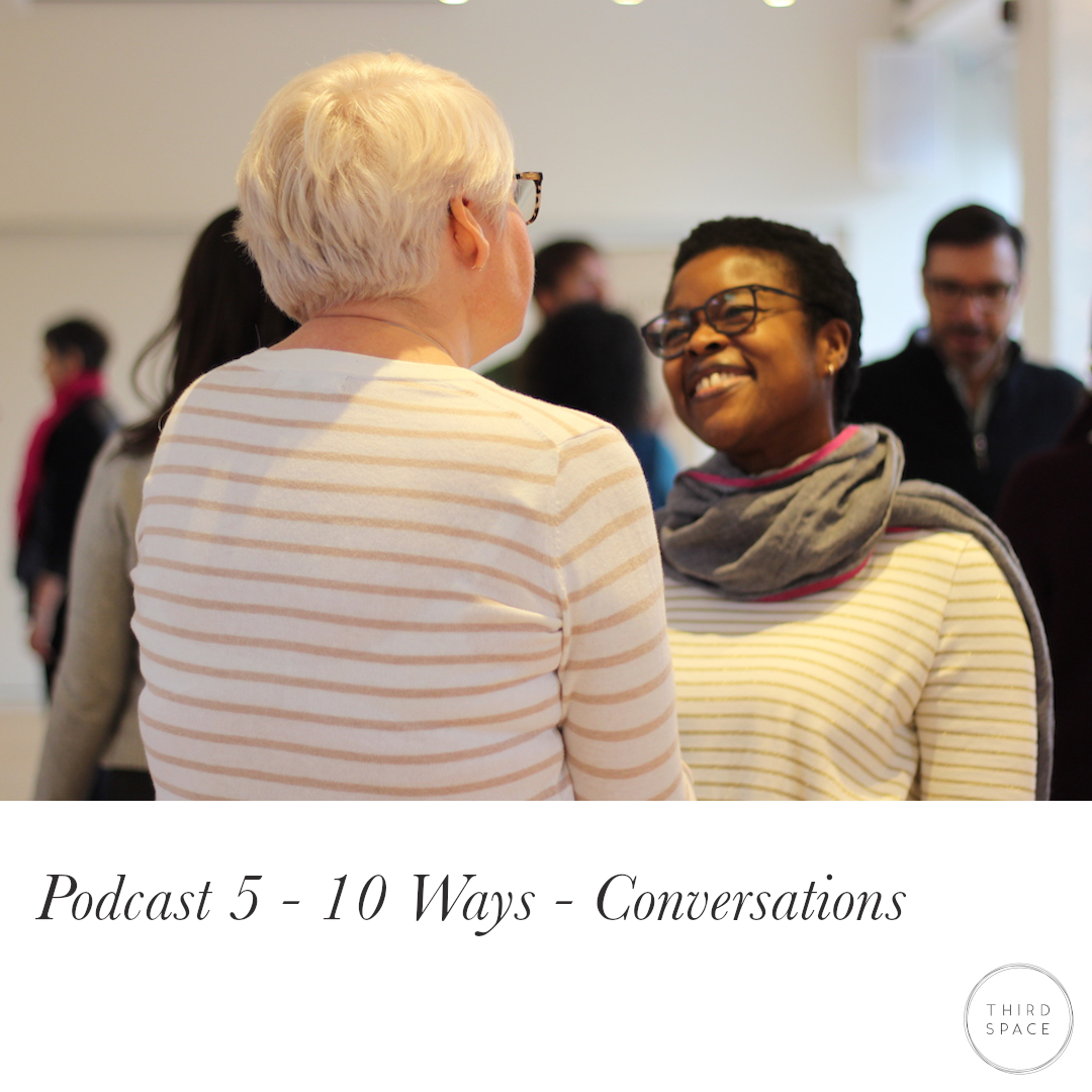 6. The Ten Ways: Conversations