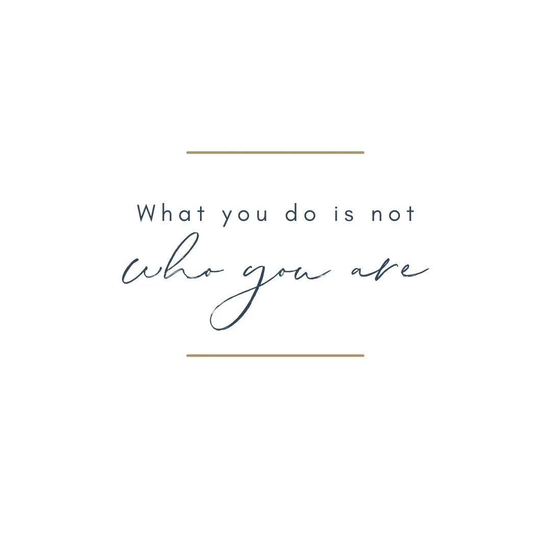 I often need reminding of this: What we do is not who we&nbsp;are.

It's vital that we not tie our entire identity &mdash; and, in particular, our life satisfaction &mdash; to the thing we do for money.

Is this something you struggle with, too?