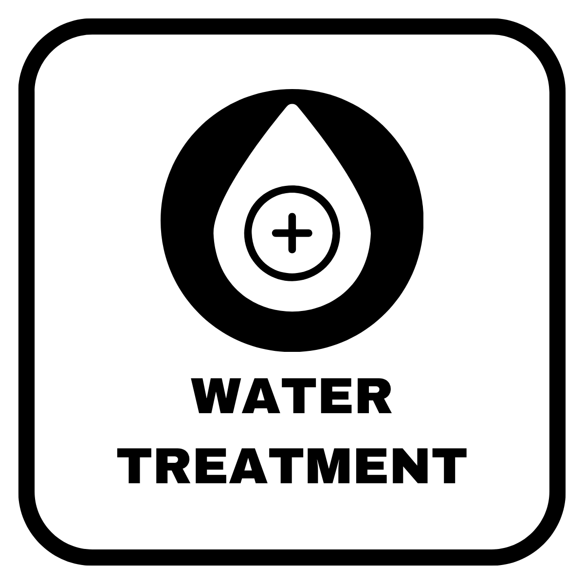 A black and white safety sign with a water droplet icon containing a plus sign and the text 'Water Treatment' below.
