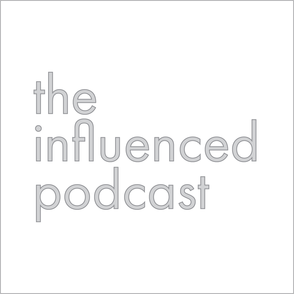 The influenced Podcast logo.jpg