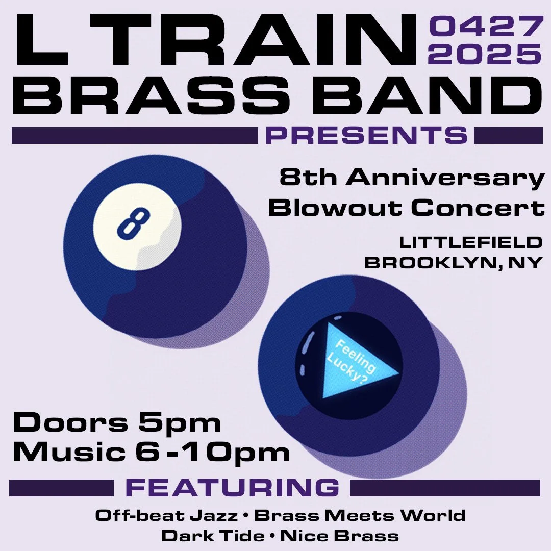 L Train Brass Band 8th Anniversary Blowout Concert