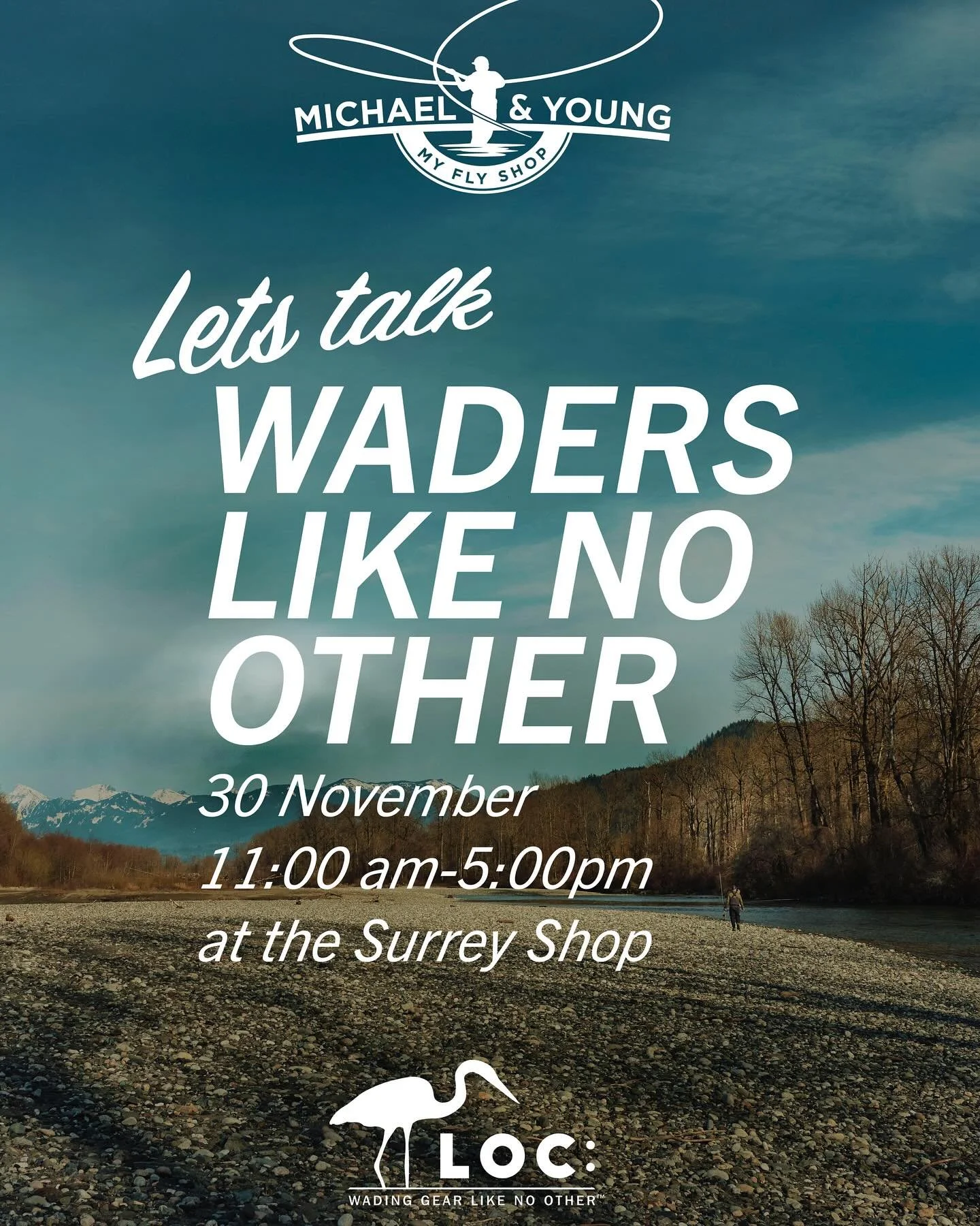 Next Saturday, Nov 30 we&rsquo;ll be at Michael &amp; Young Fly Shop in Surrey, BC talking about waders and other important things. And you are invited! There will be A raffle, snacks and beverages for all! Don&rsquo;t miss out! See ya there! @myflys