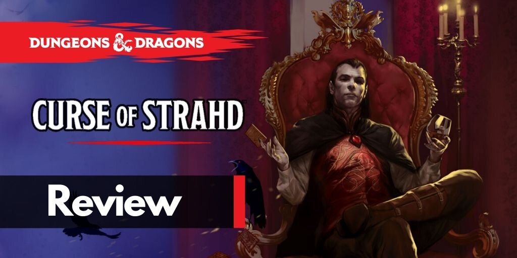 Curse of Strahd – Slick Dungeon's Dusty Tomes and Terrible Films