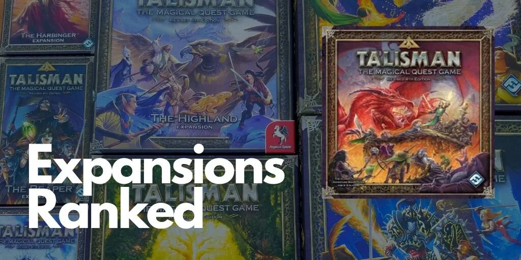 Talisman Expansions Ranked DickWizardry