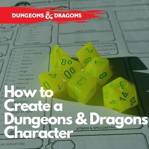 How to Create a Dungeons and Dragons Character