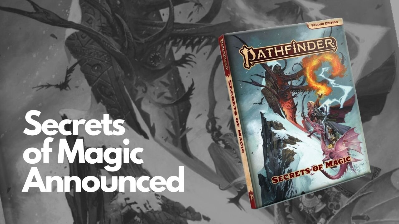 Pathfinder 2E: Secrets of Magic