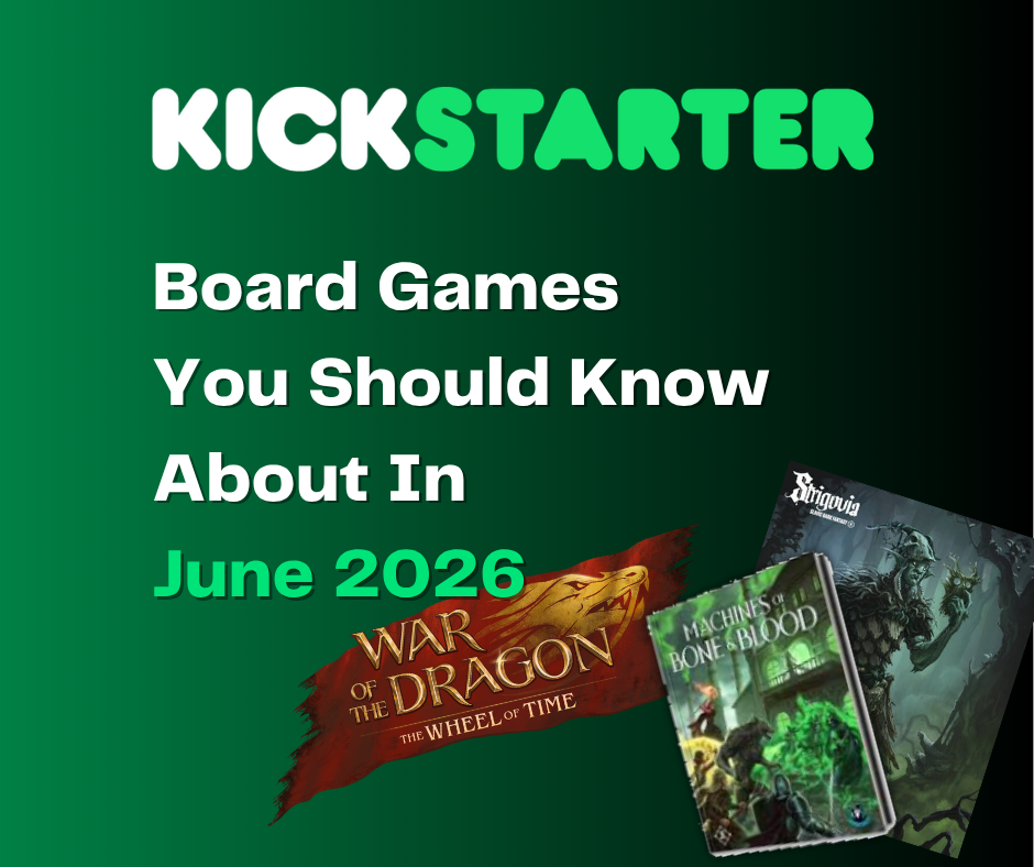 Kickstarter Games You Should Know About June 2026