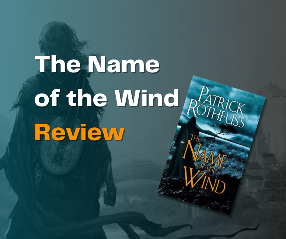 King Killer Chronicles The Name of the Wind Review