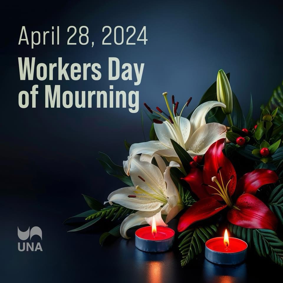 On April 28, 2024, the Workers Day of Mourning, fears remain Alberta is still chipping away at worker safety https://www.una.ca/1525/on-april-28-2024-the-workers-day-of-mourning-fears-remain-alberta-is-still-chipping-away-at-worker-safety