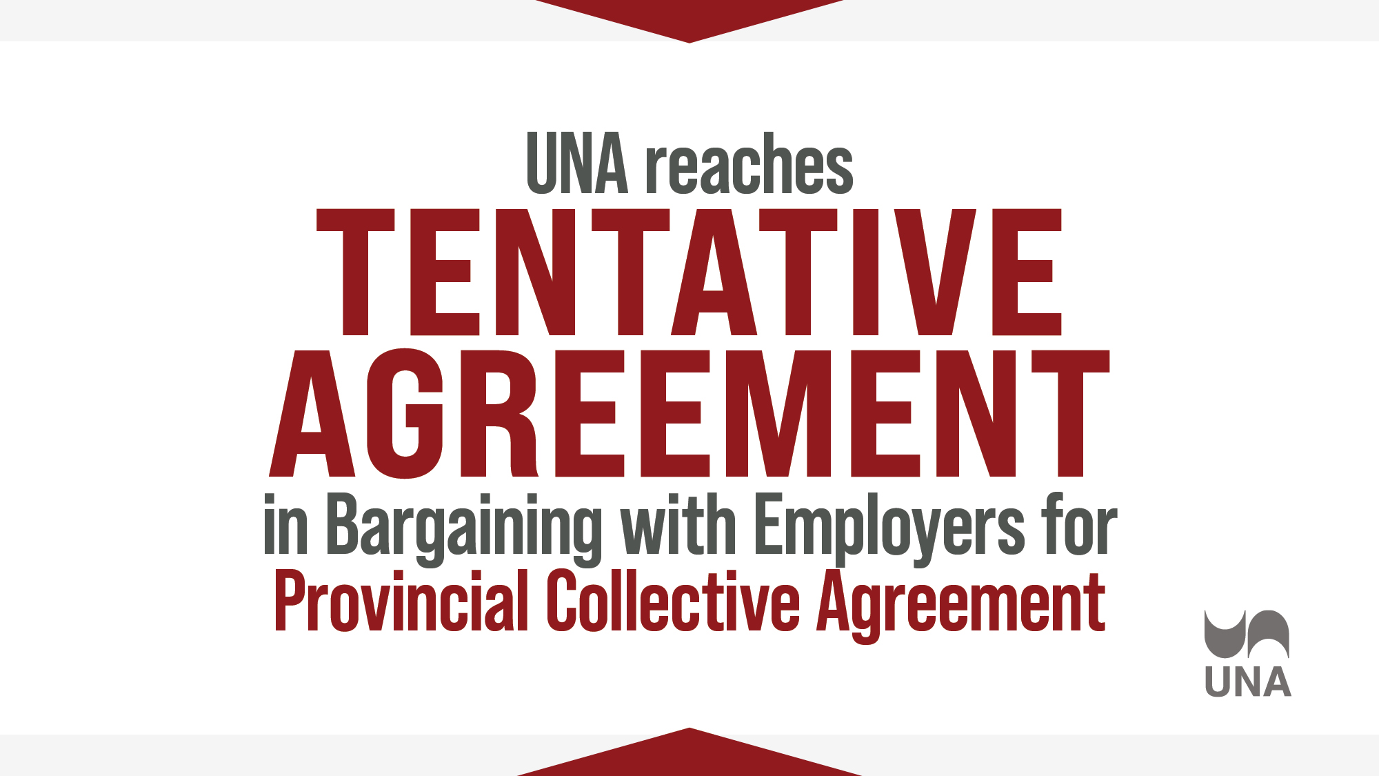 UNA reaches Tentative Agreement in Bargaining with Employers for Provincial Collective Agreement