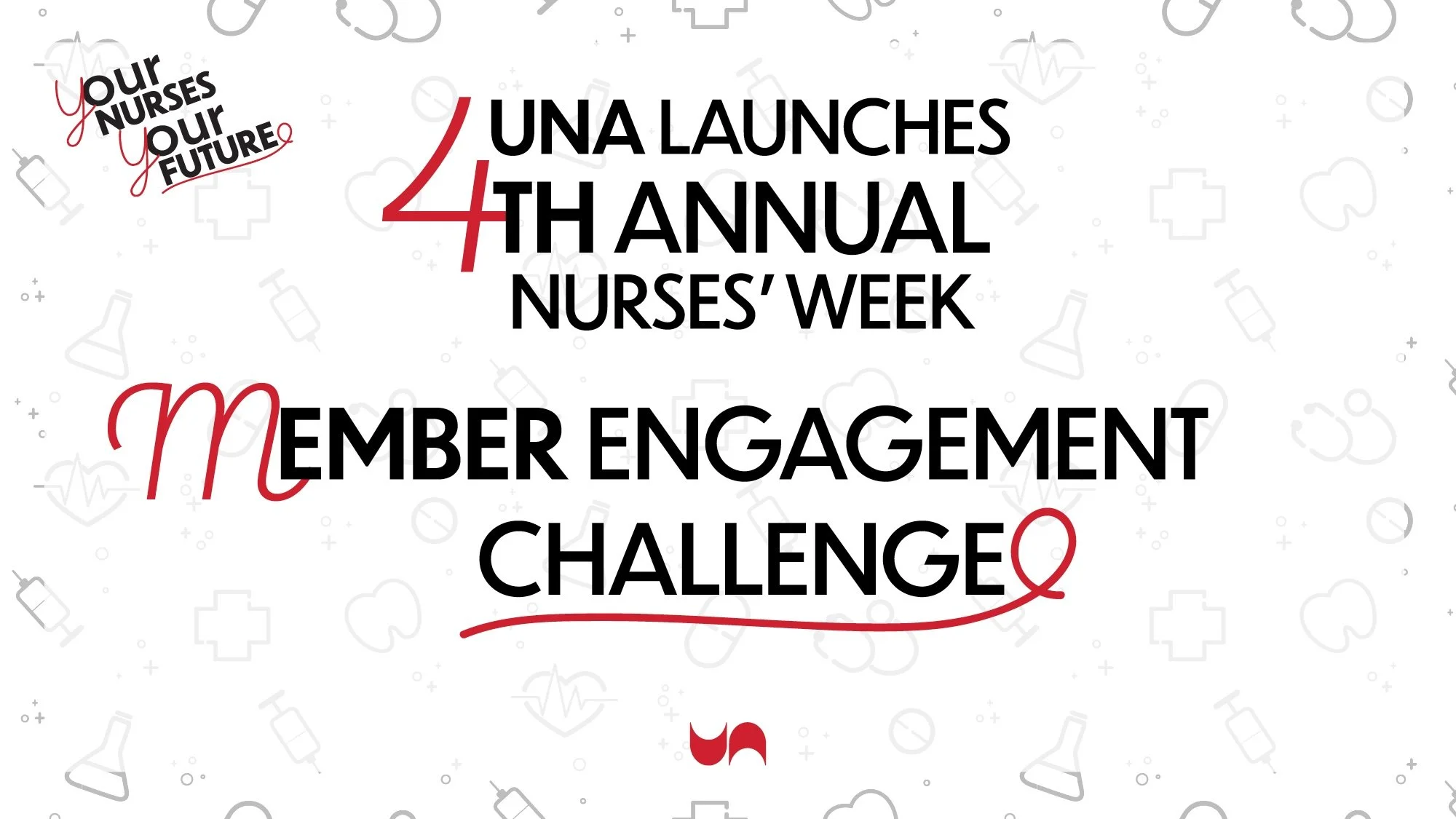 UNA launches 4th annual Nurses Week Member Engagement Challenge