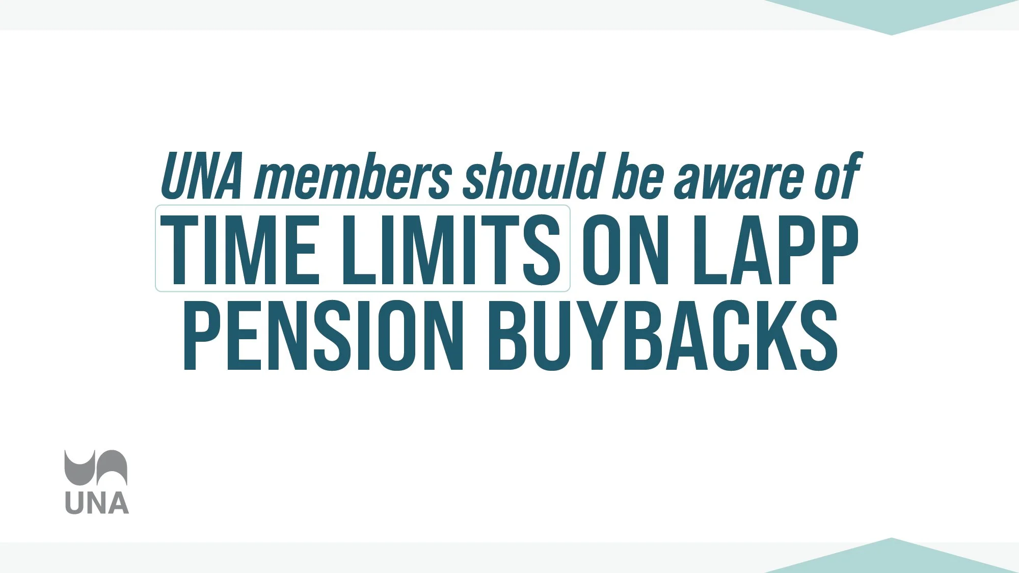 UNA members should be aware of time limits on LAPP pension buybacks