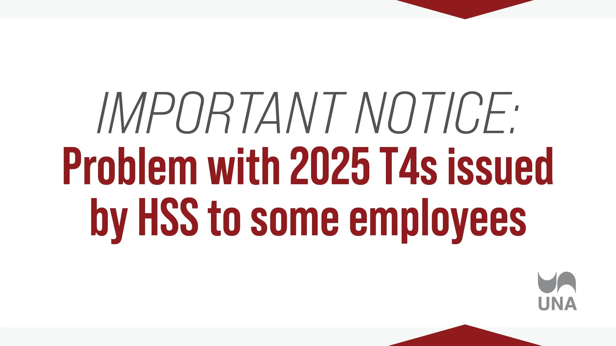 Important Notice: Problem with 2025 T4s issued by HSS to some employees
