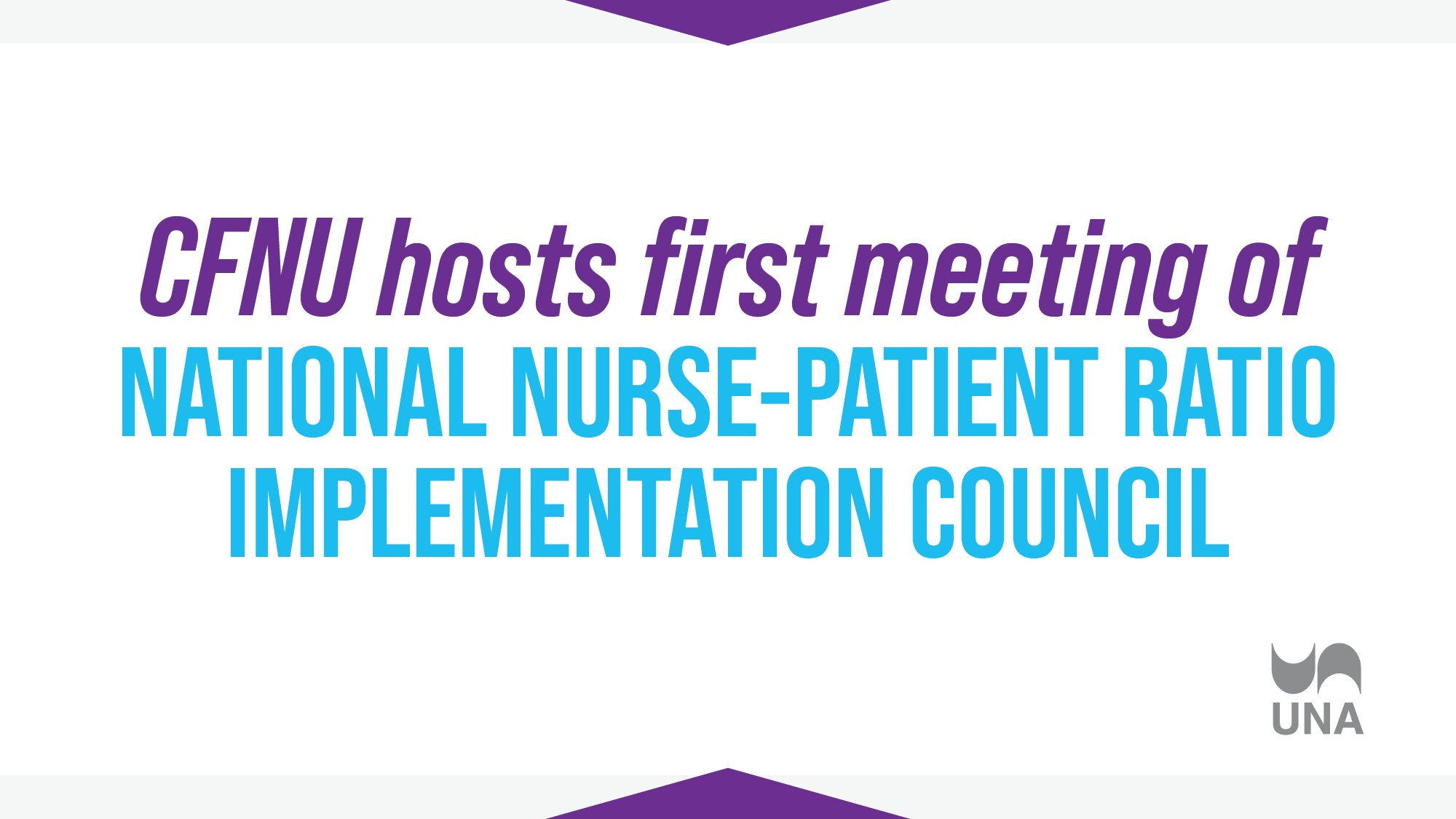 CFNU hosts first meeting of national nurse-patient ratio implementation council
