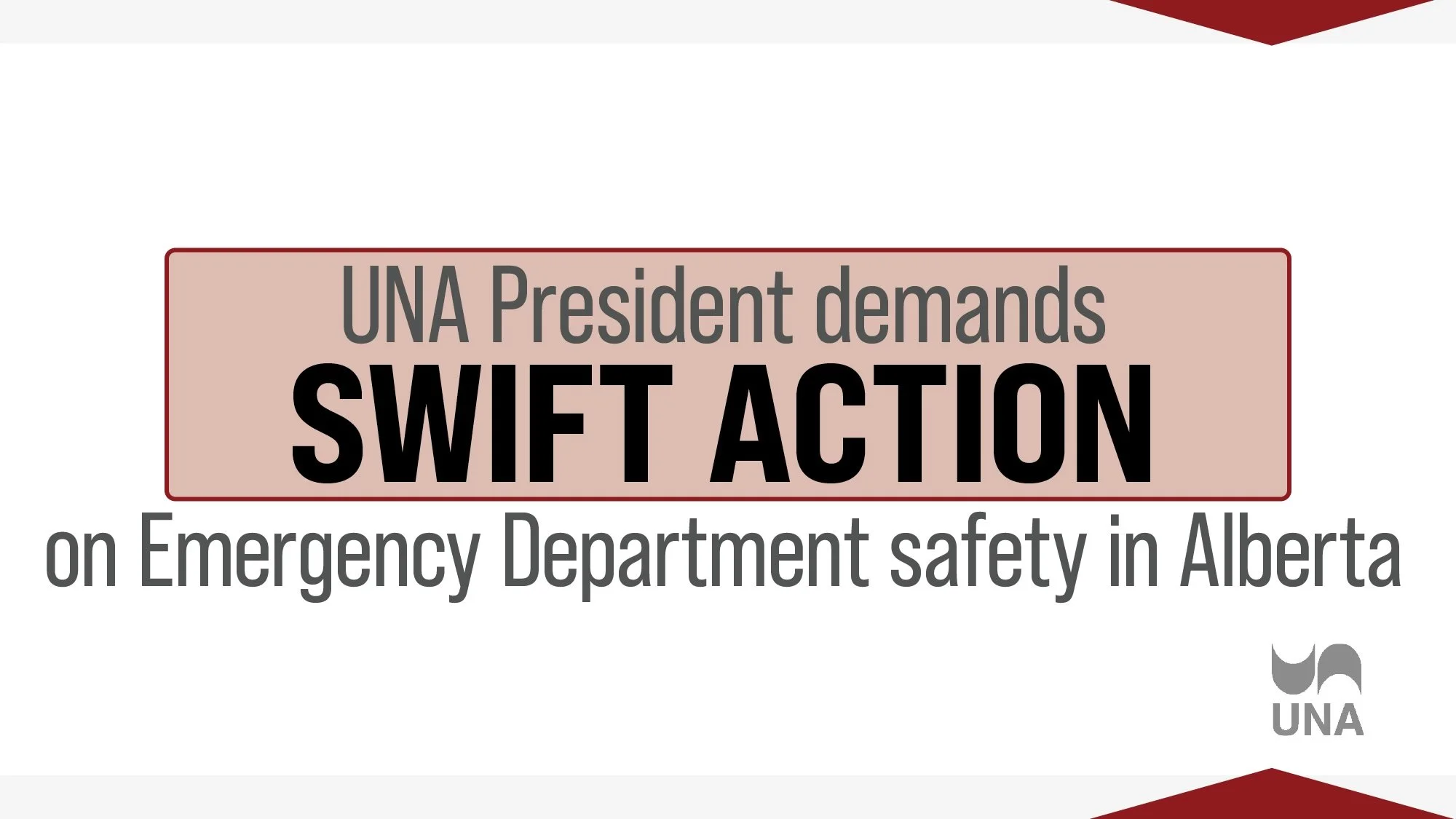 UNA president demands swift action on Emergency Department safety in Alberta