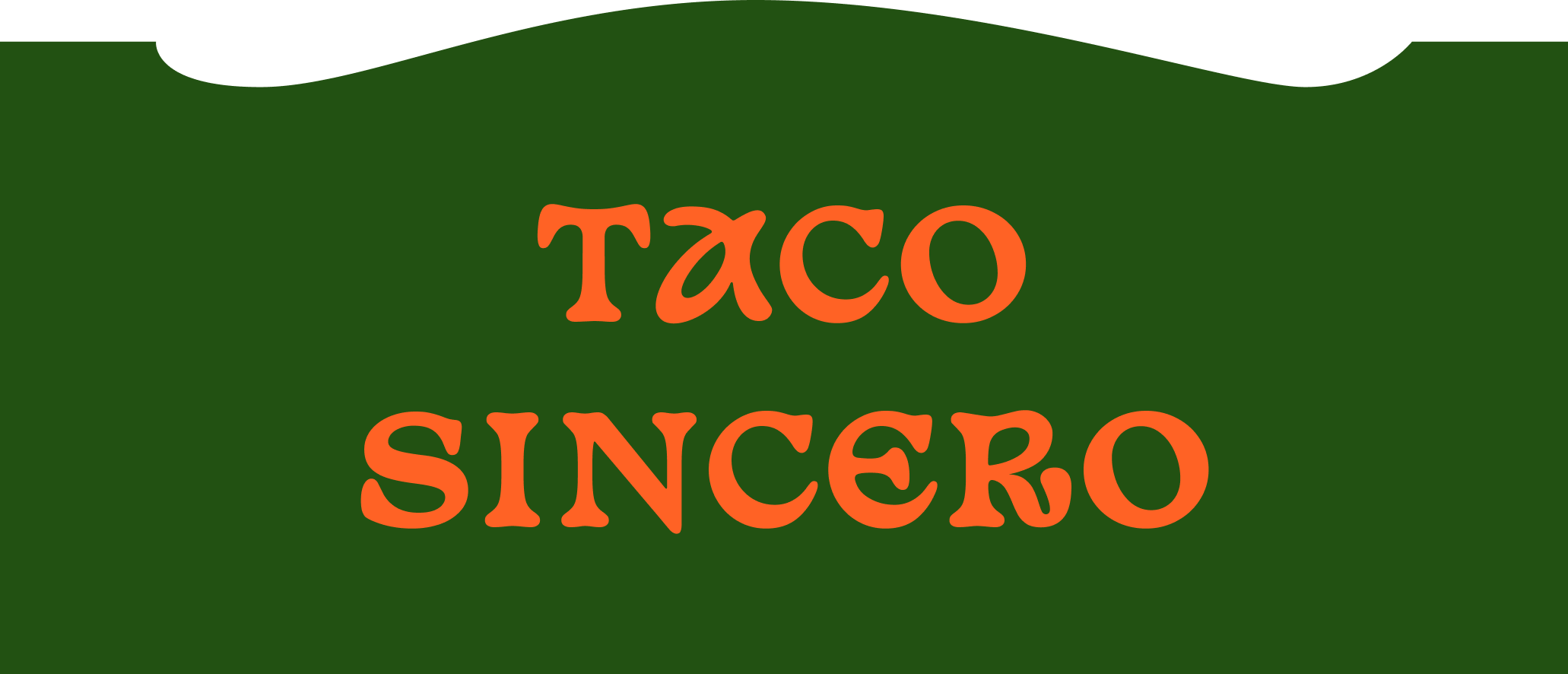 Text overlay on a green background that reads 'TACO SINCERO' in orange letters.