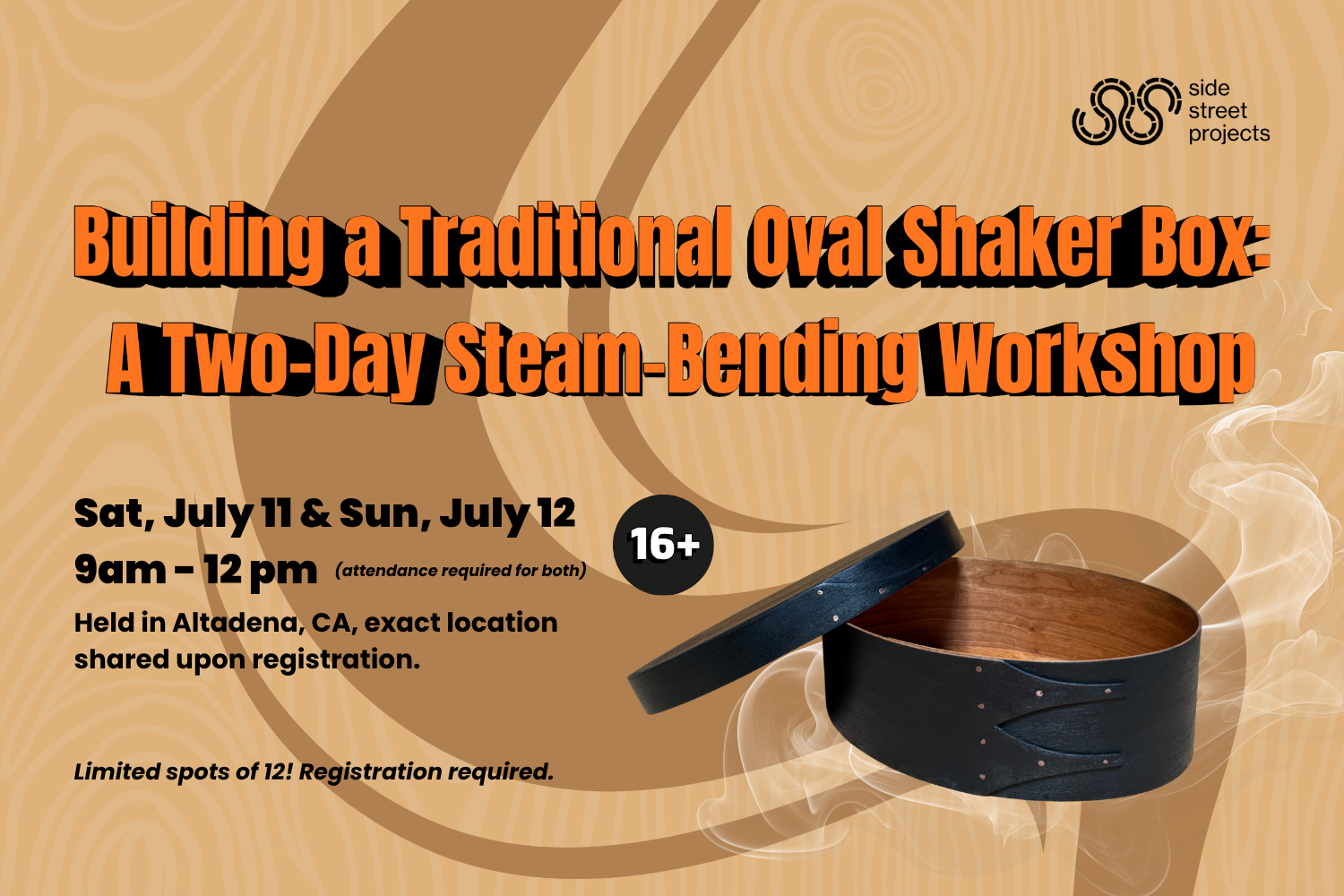 FREE Skillshare: Building a Traditional Oval Shaker Box: A Two-Day Steam-Bending Workshop | July 11 - 12 | 9 am - 12 pm