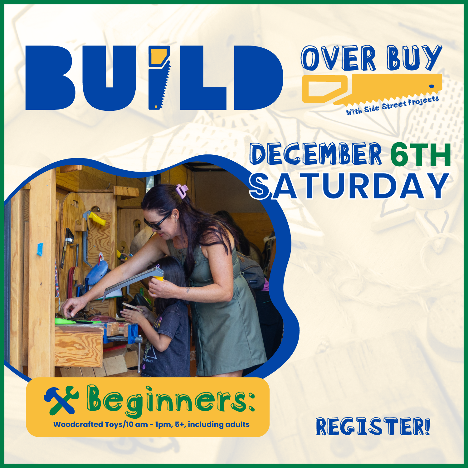 Build Over Buy: Woodcrafted Toys (Beginners, 5+, including adults), Saturday, December 6th | 10 am - 1 pm