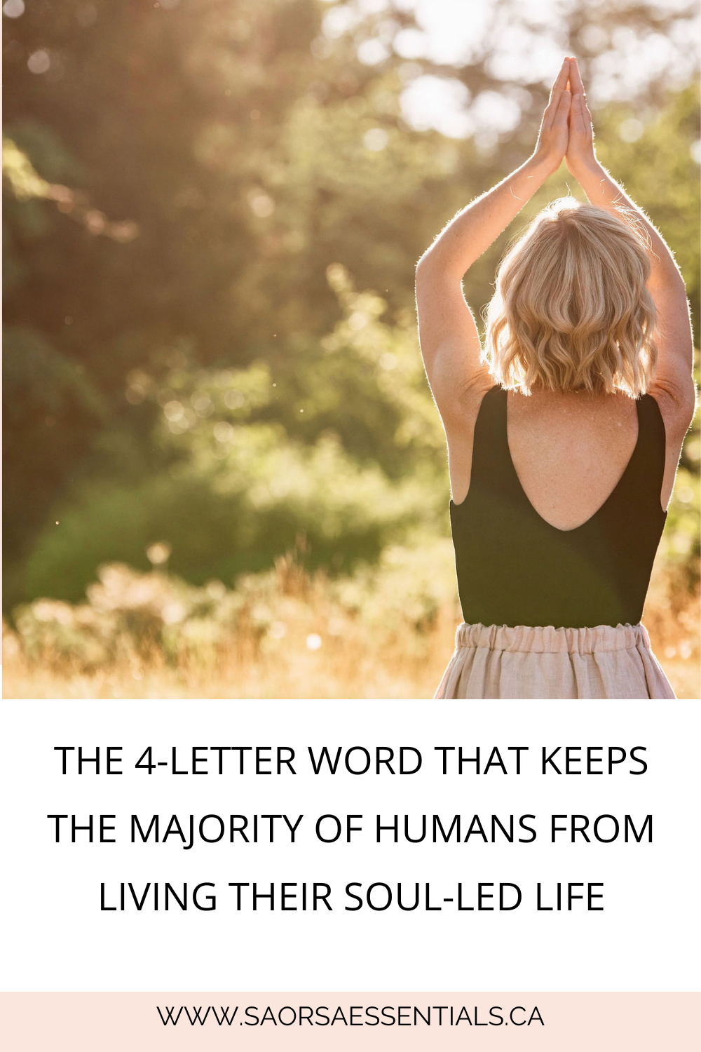 The 4-Letter Word that Keeps The Majority of Humans From Living Their Soul-Led Life