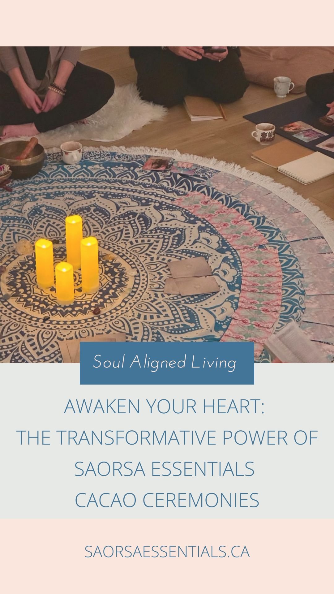 Awaken Your Heart: The Transformative Power of Saorsa Essentials Cacao Ceremonies