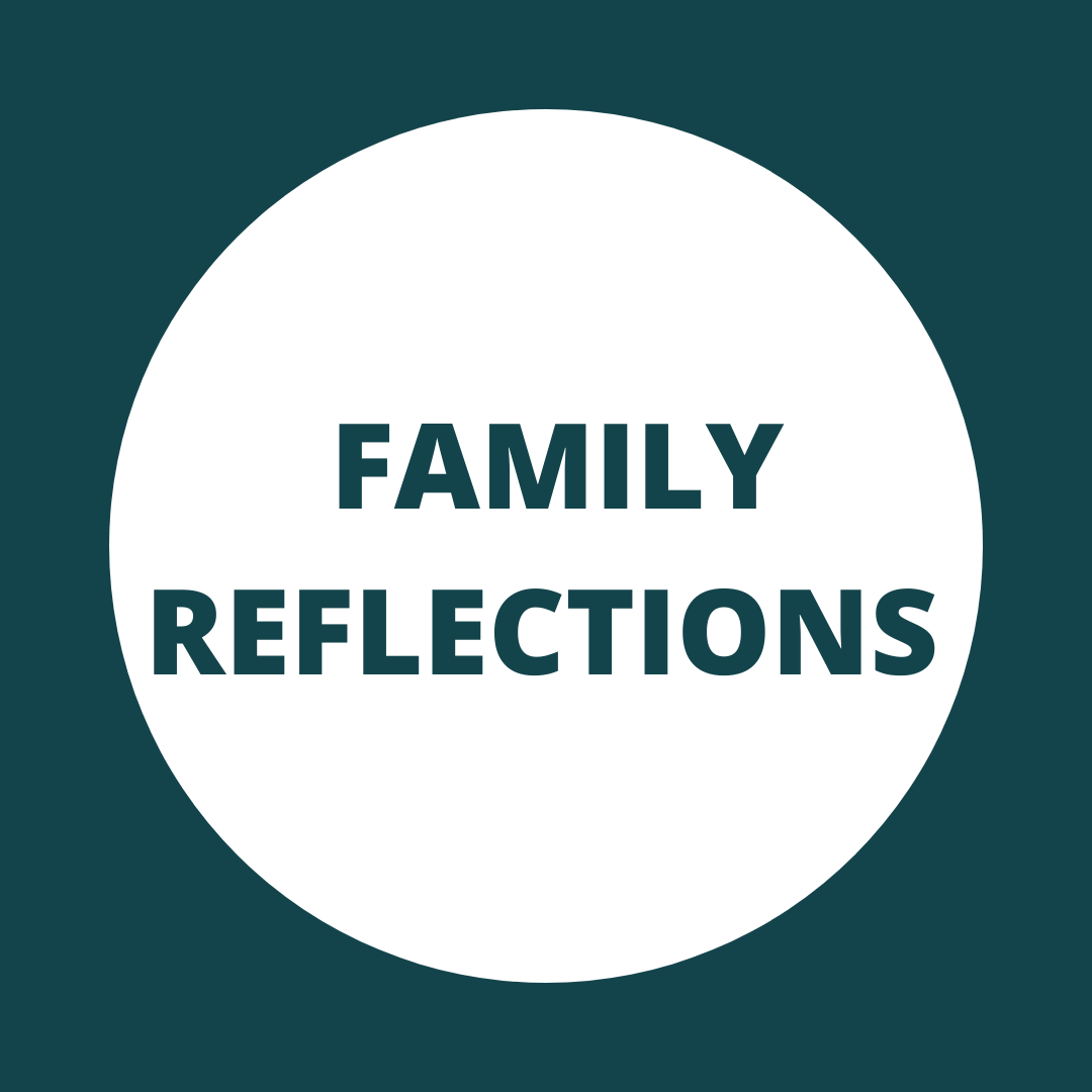 Family Reflections