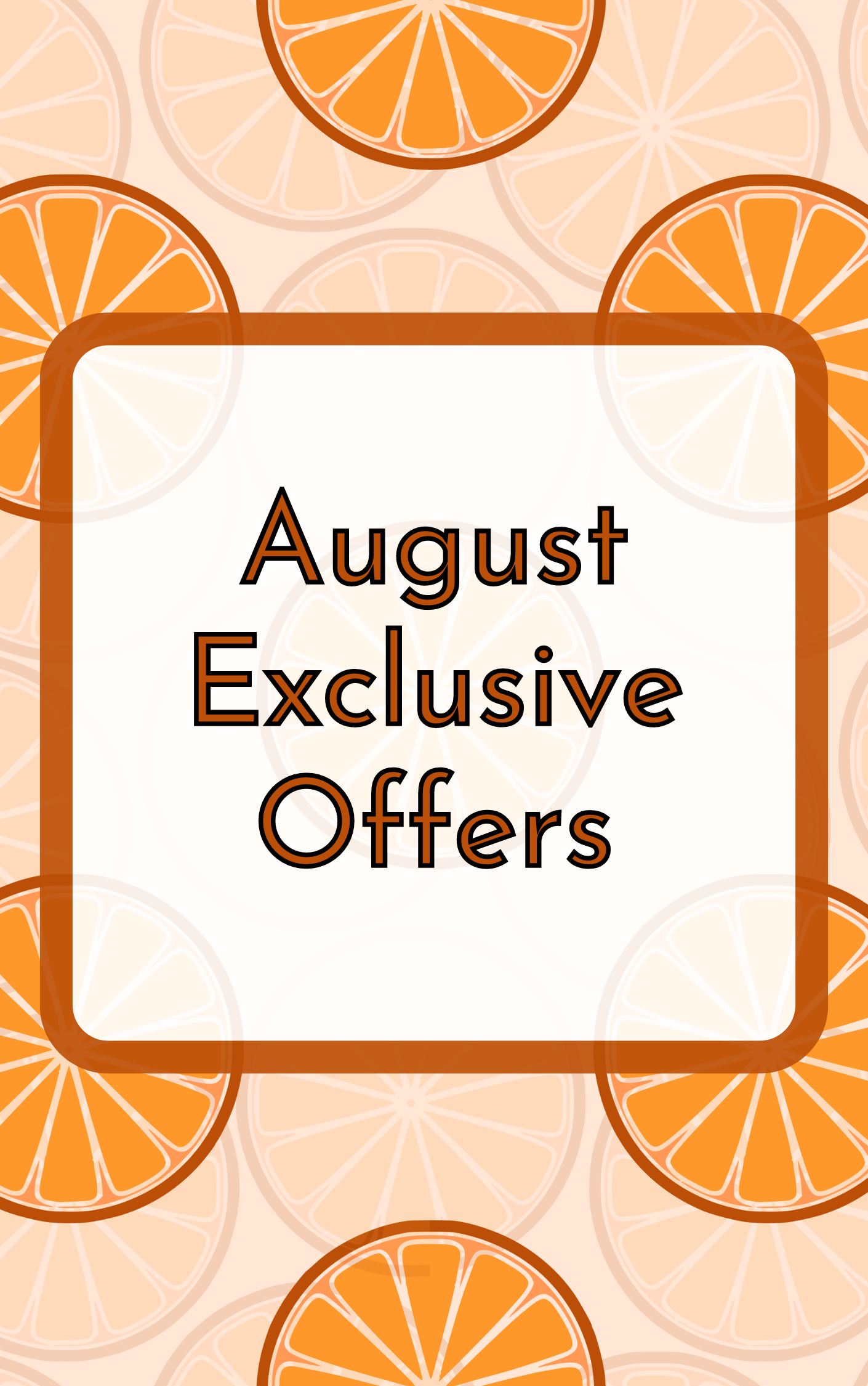 Embrace August With Our Exclusive Offers