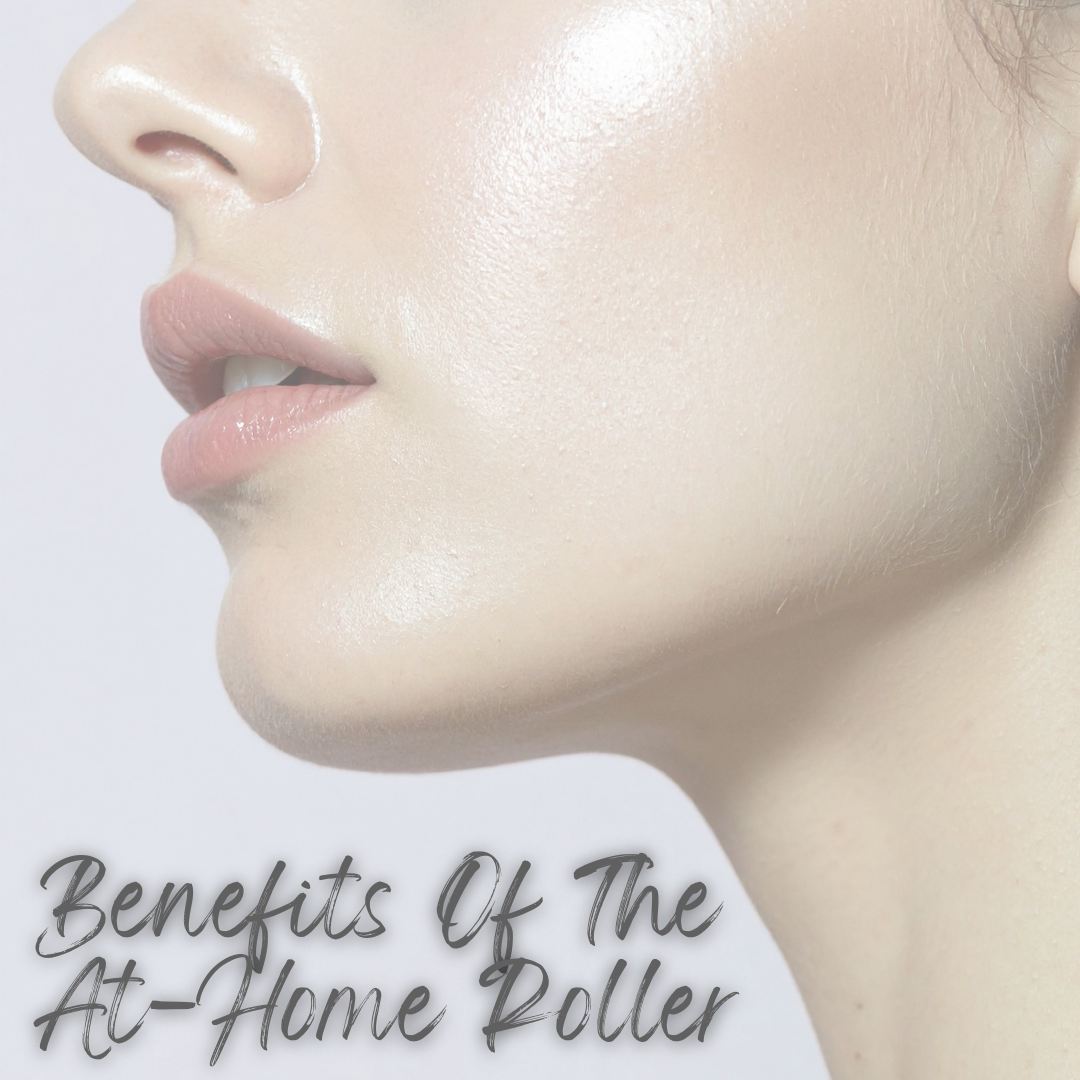 The Benefits Of Using A Skin Roller At Home