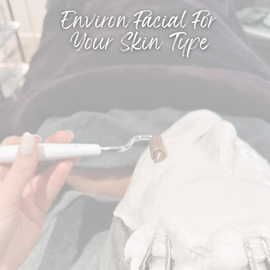 Is An Environ Facial Right For Your Skin Type?