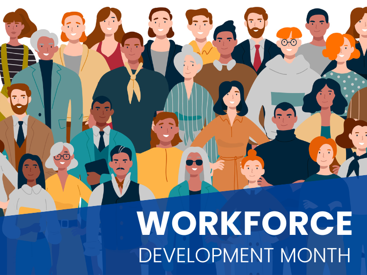 It’s Workforce Development Month