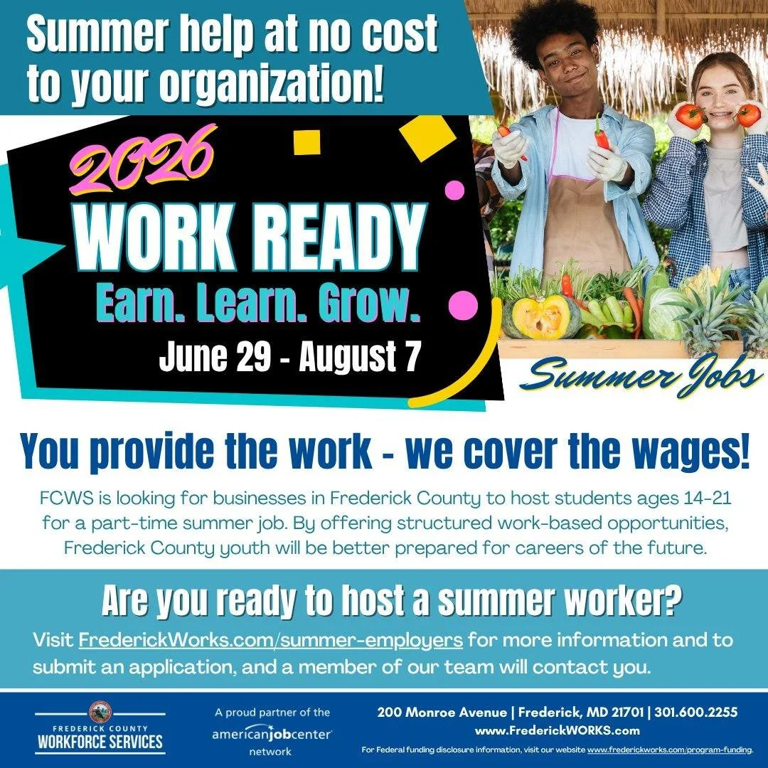 Frederick County Employers: Need extra help this summer&mdash;at no cost?

Get the support your business needs while helping local youth gain valuable real-world experience.

Register as a worksite for a participant in our 2026 Work Ready Summer Jobs