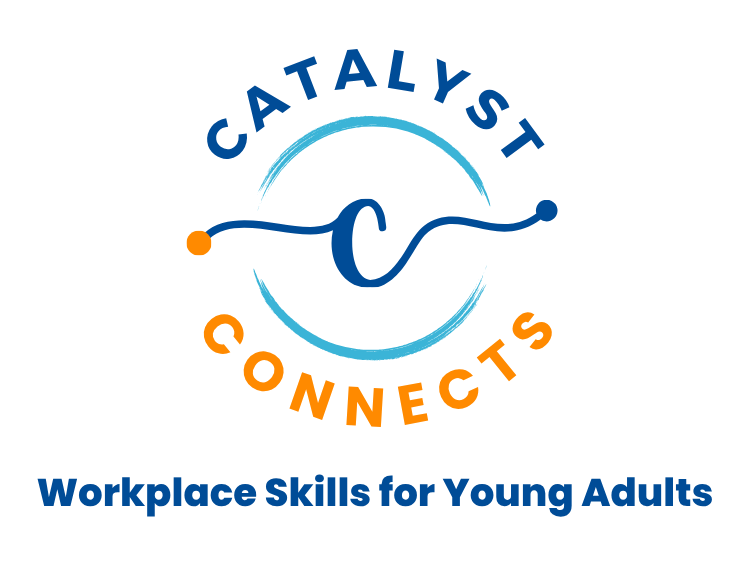 Congratulations to our Catalyst Connects: Workplace Skills for Young Adults Graduates!