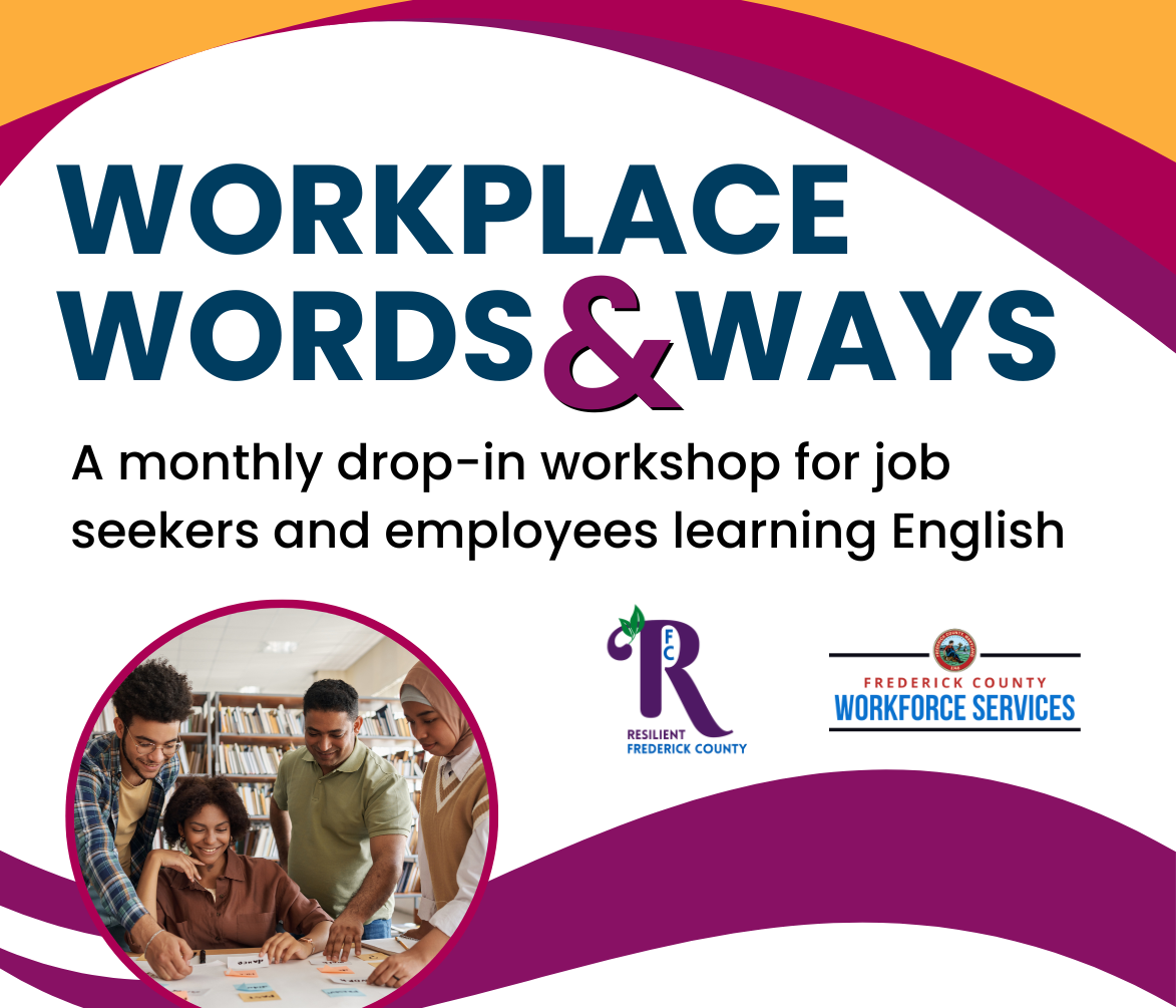 Workplace Words & Ways. A monthly drop-inworkshop for job seekers and employees learning English. RFC and FCWS logos at the bottom.