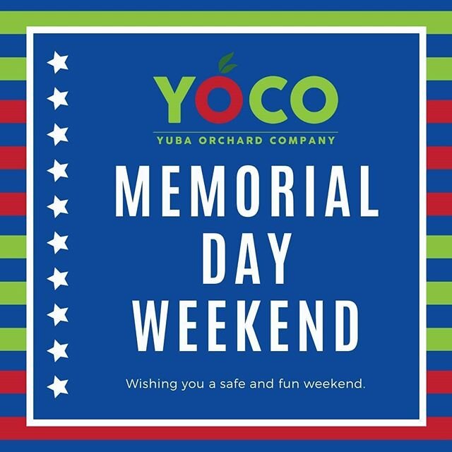 Memorial Day Weekend is here! Thank you to our soldiers &amp; their families. 🇺🇲
&bull;
#yubaorchardco&nbsp;#memorialday&nbsp;#usa&nbsp; #yoco