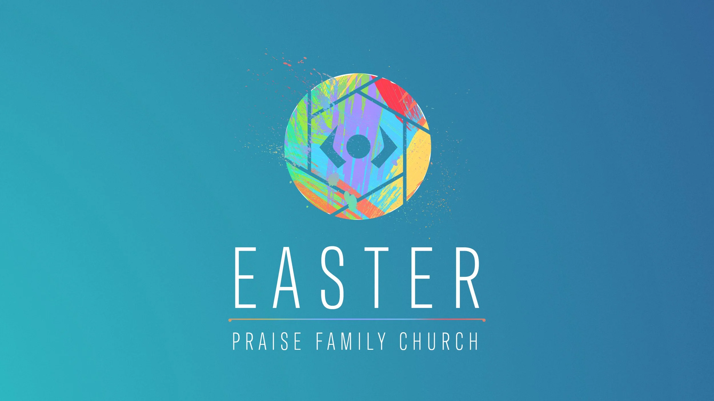 Easter at Praise Family Church
