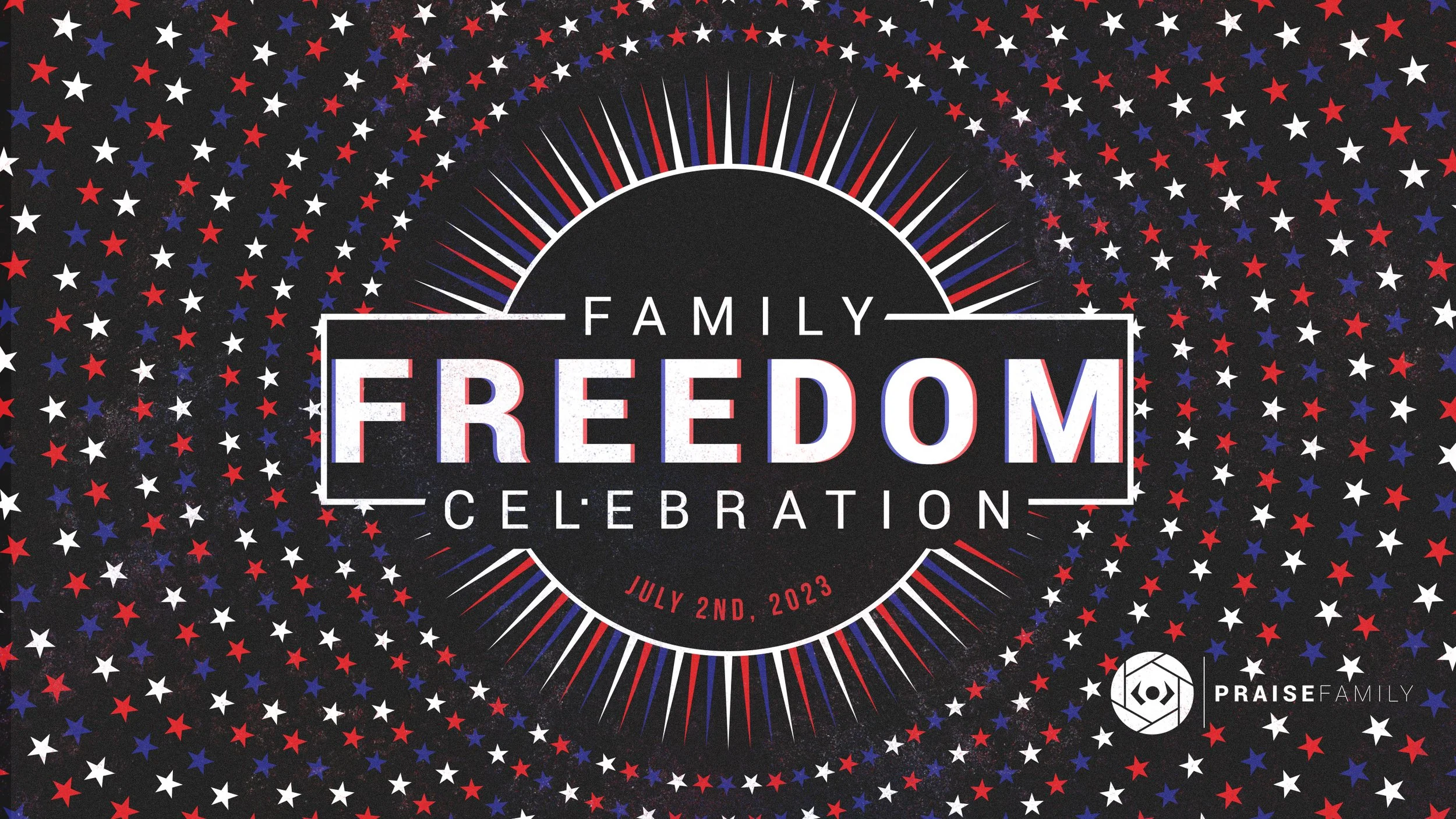 Family Freedom Celebration
