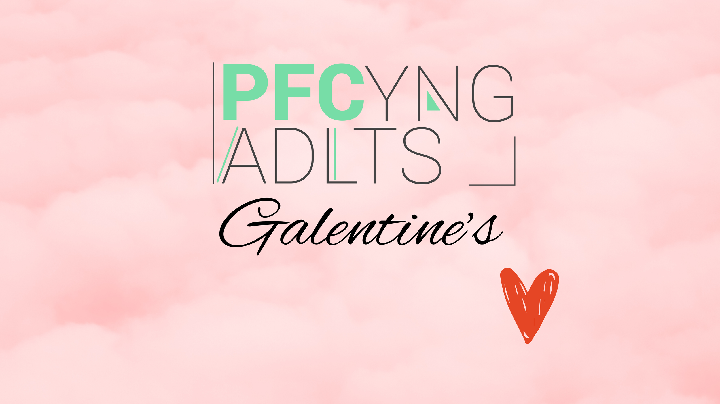 PFC Young Adults Women - Galentine's Party