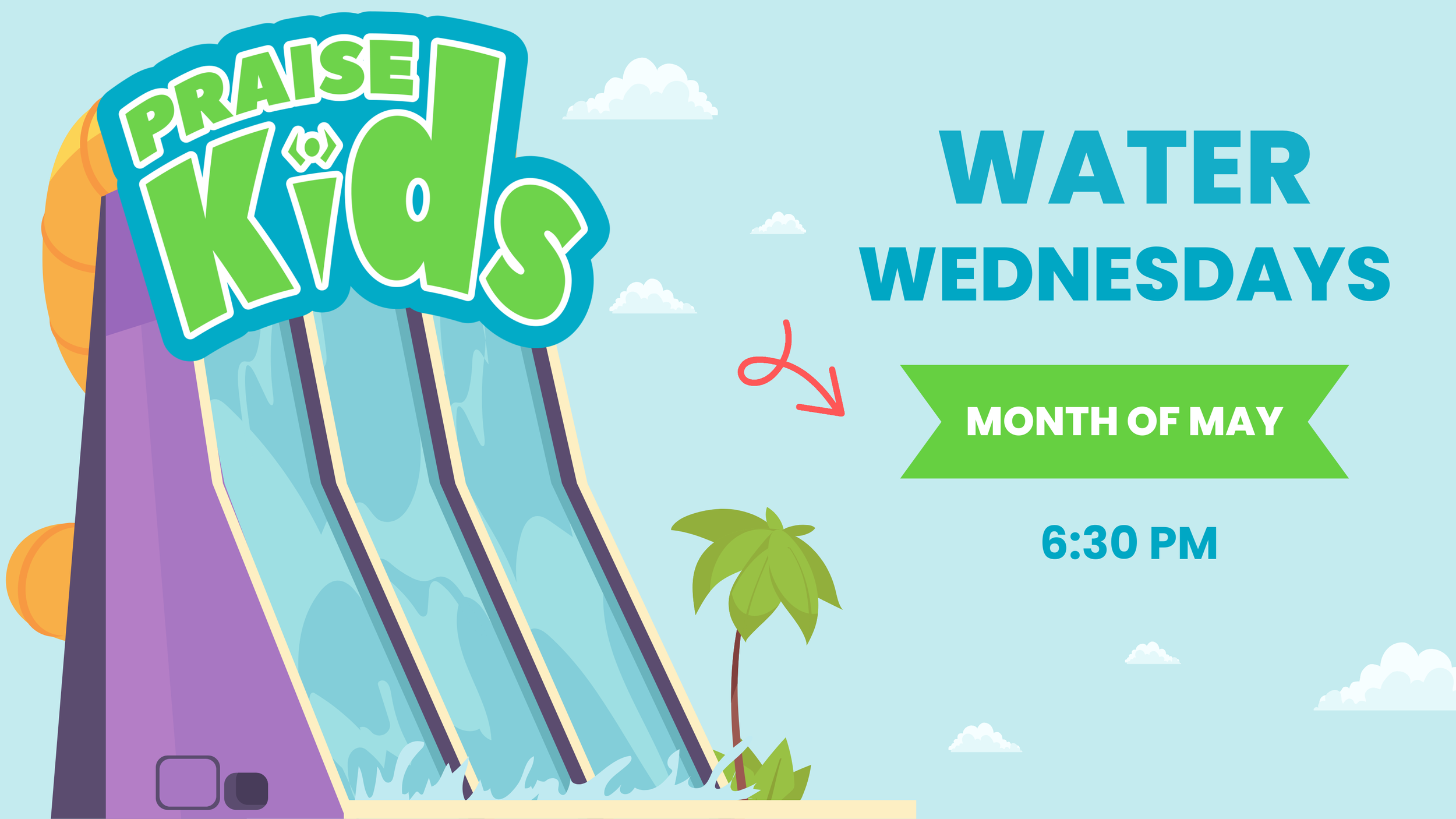 Praise Kids - Water Wednesdays 
