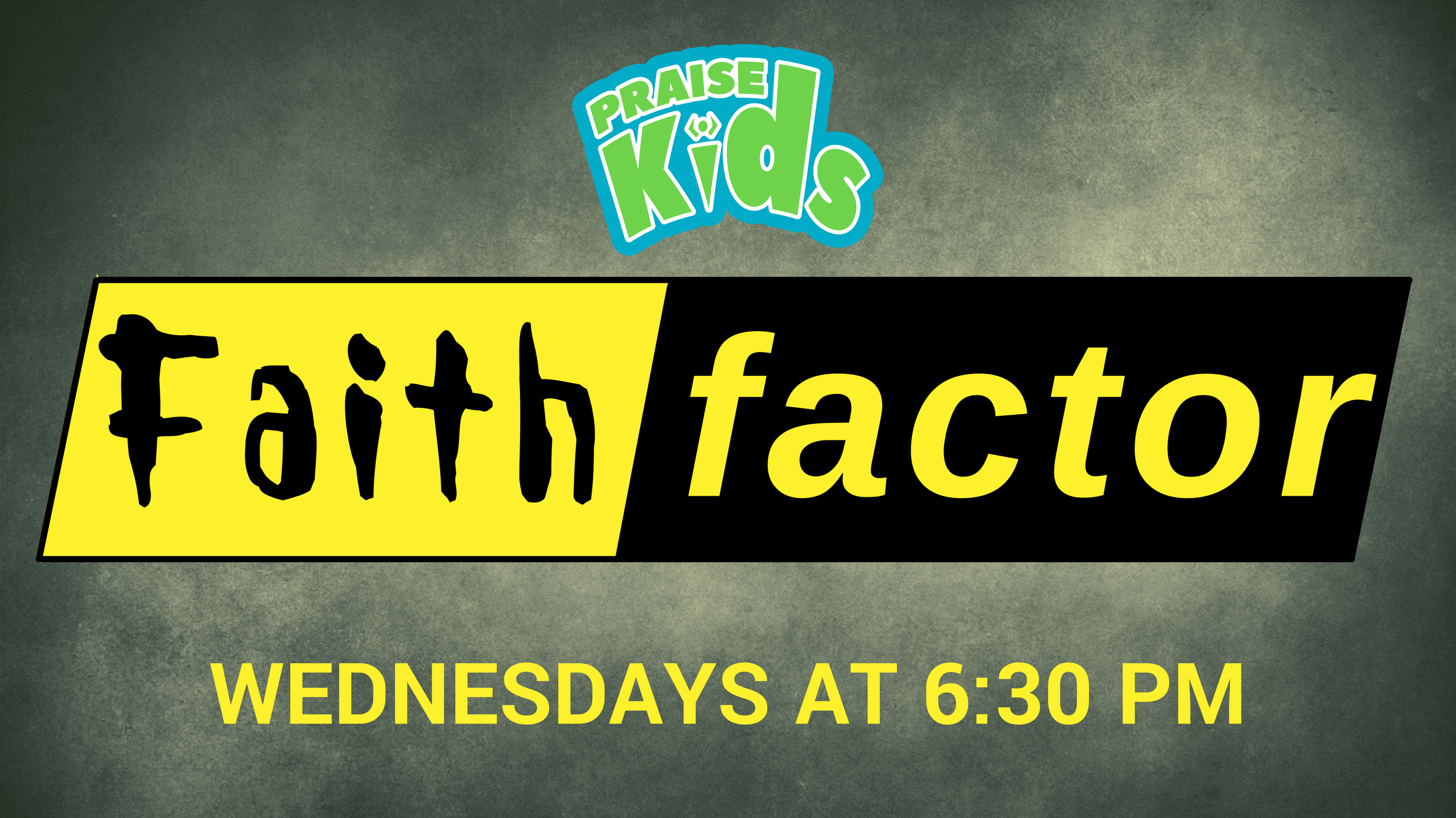 Praise Kids - Faith Factor