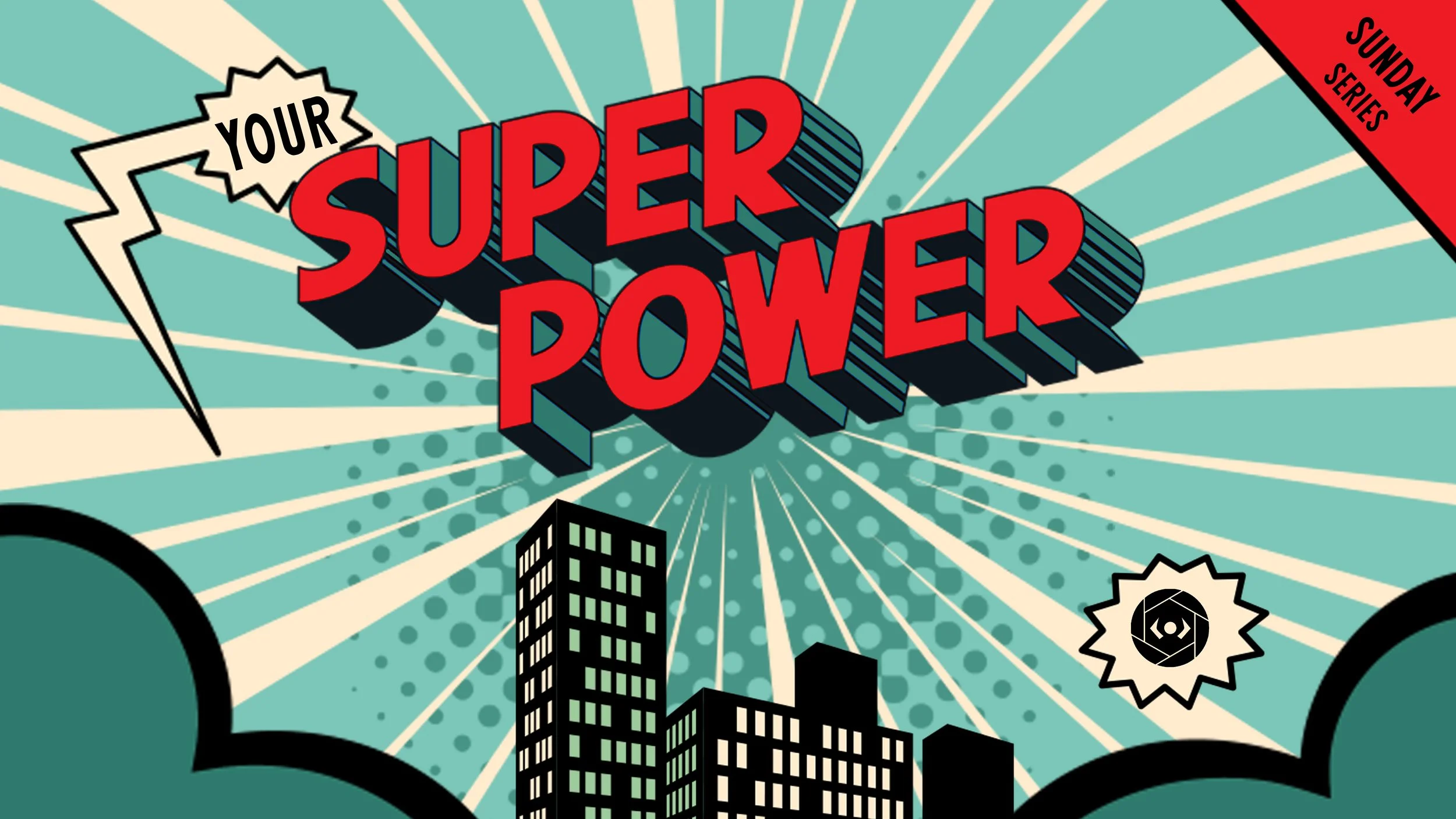 Sunday Series: Your Super Power