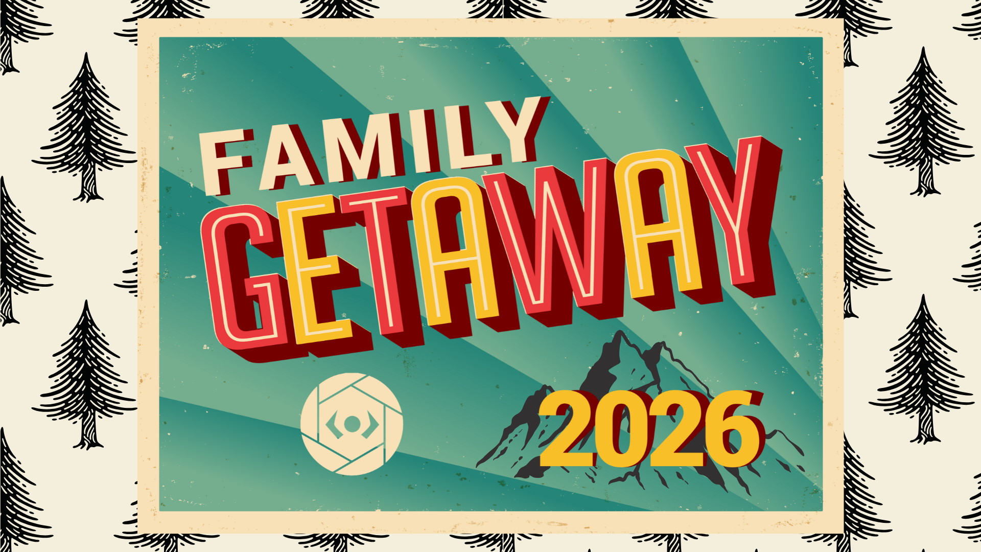 Family Getaway 2026 - Early Bird Sign Up Deadline