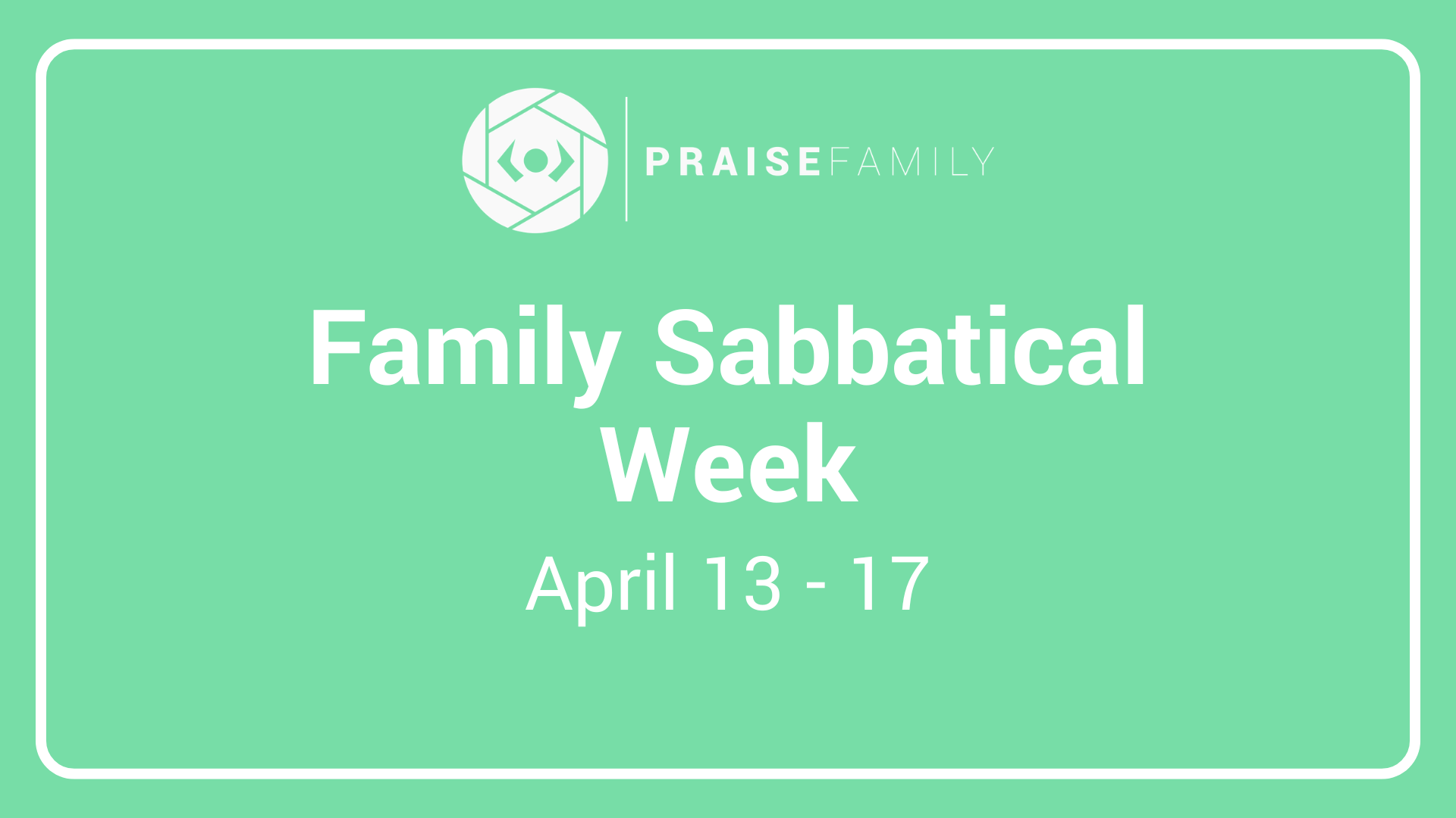 Family Sabbatical Week