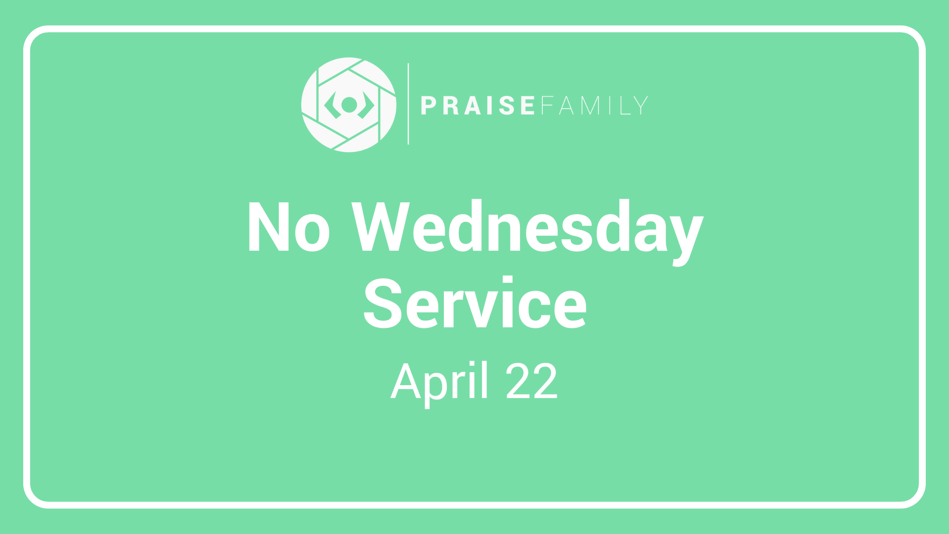 No Wednesday Night Service