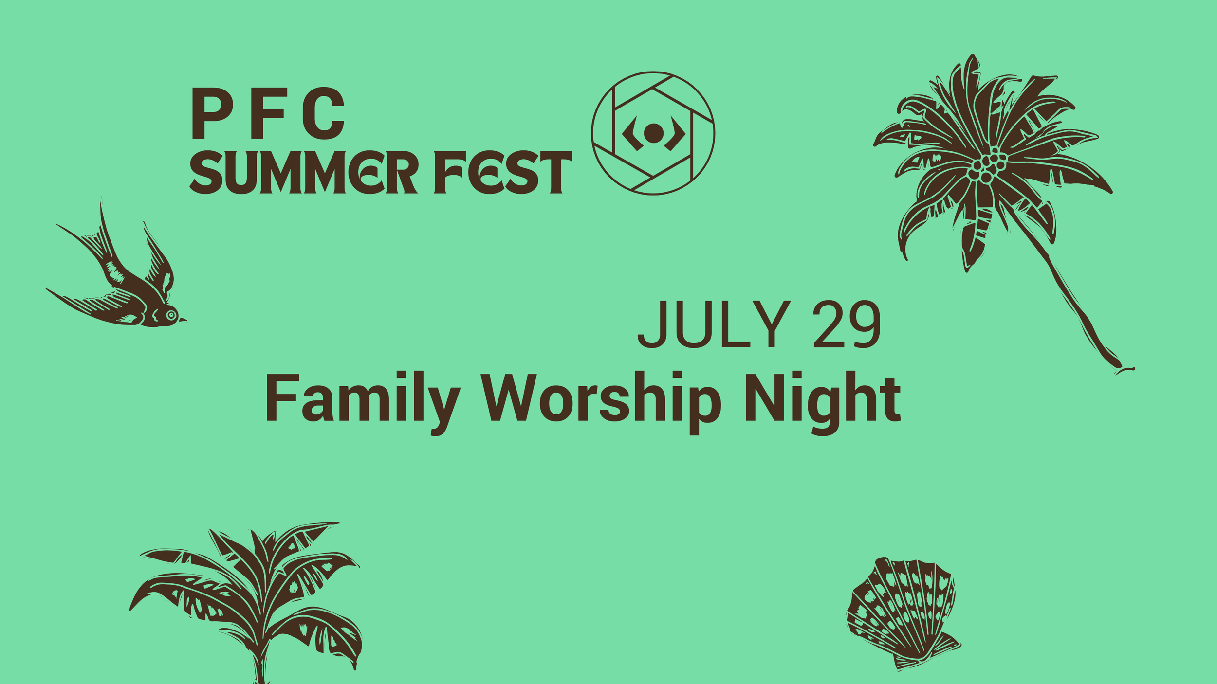 PFC Summer Fest - Family Worship Night