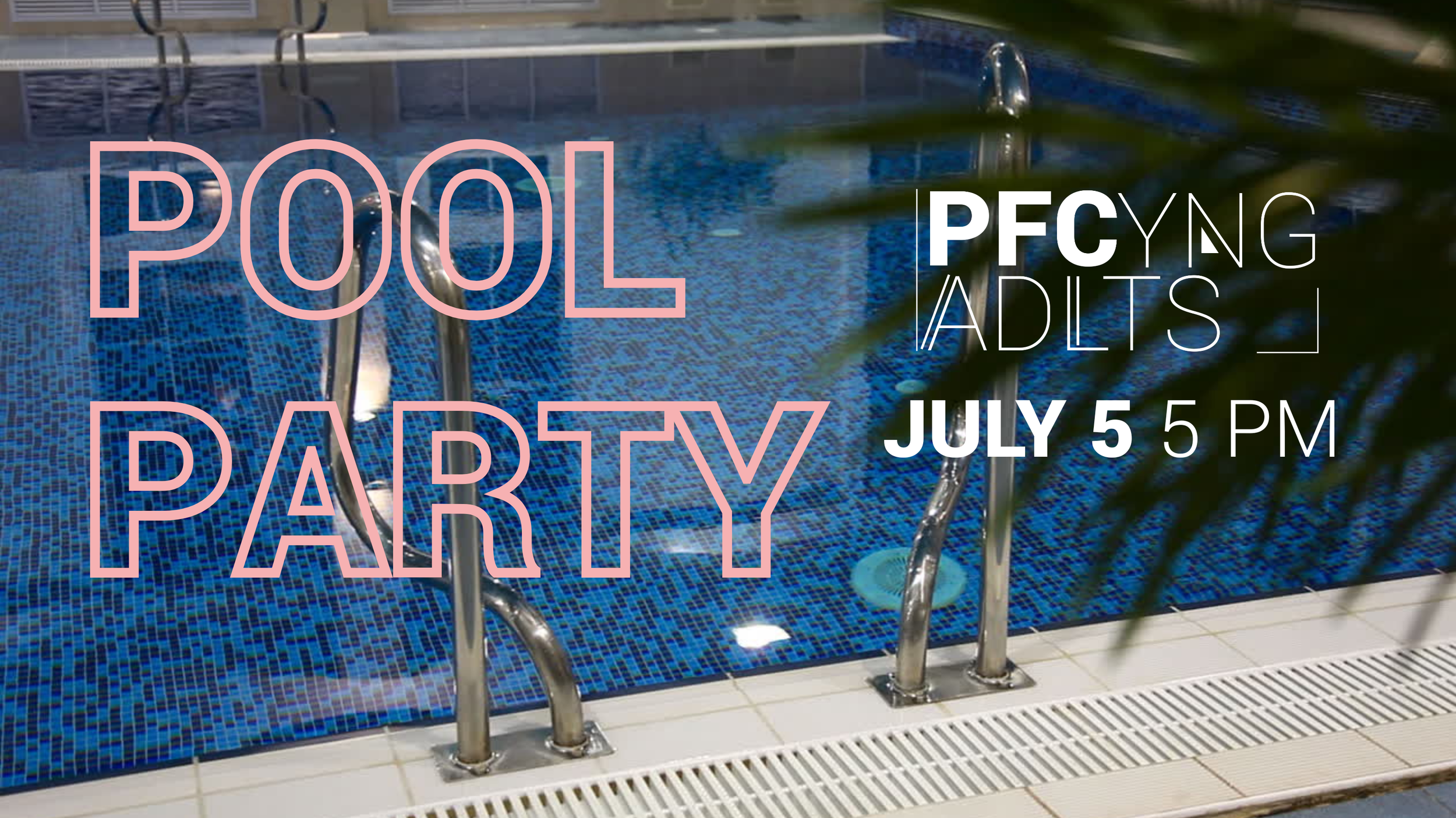 PFC Young Adults - Pool Party
