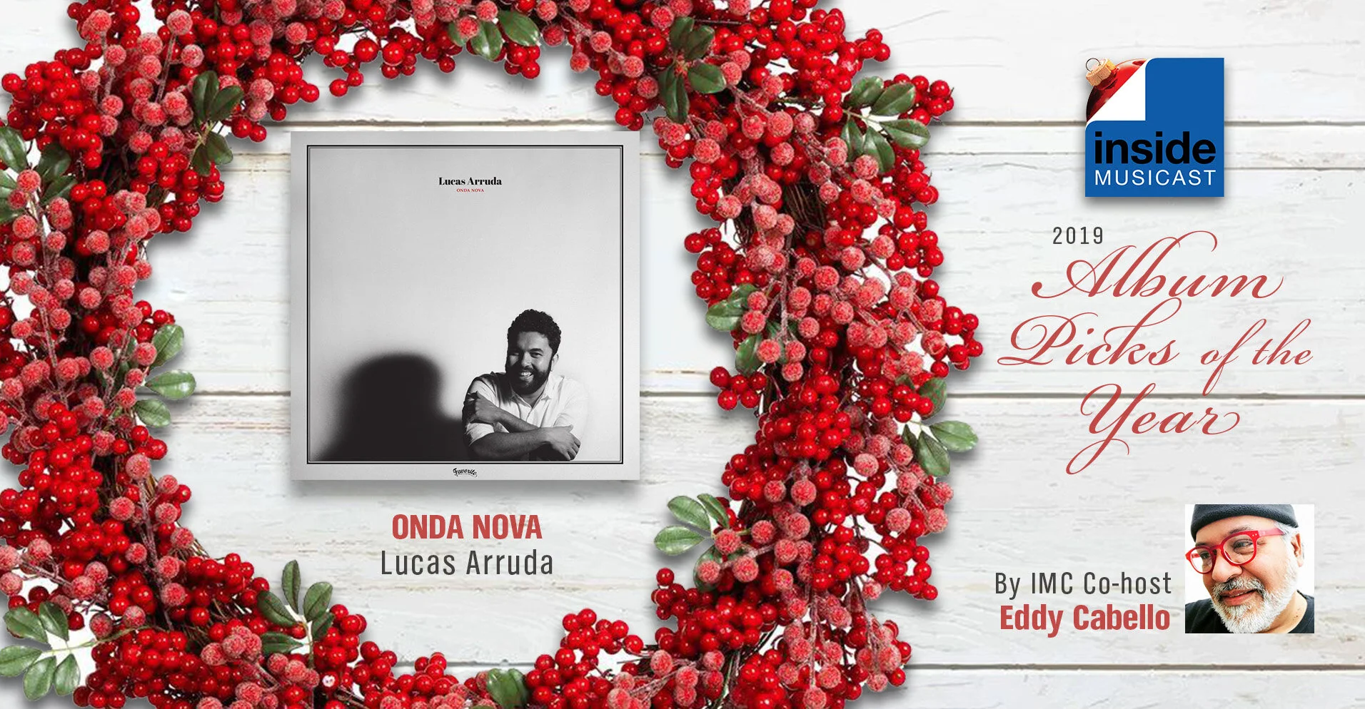 “ONDA NOVA” by Lucas Arruda  Chosen by IMC Co-host Eddy Cabello